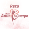 Reto Mujer Ama Tu Cuerpo
